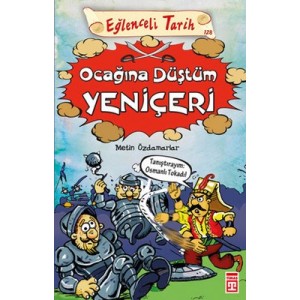 Eğlenceli Tarih Ocağına Düştüm Yeniçeri