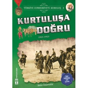 Kurtuluşa Doğru Türkiye Cumhuriyeti Kuruluş 4