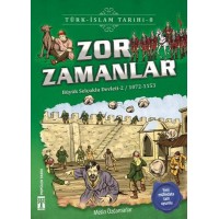 Zor Zamanlar Türk İslam Tarihi 8