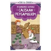 Çalışkan Peygamberim Can İle Canan Peygamberimizi Seviyoruz