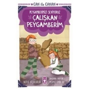 Çalışkan Peygamberim Can İle Canan Peygamberimizi Seviyoruz