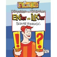 Dünyadan ve Türkiyeden Enler ve İlkler