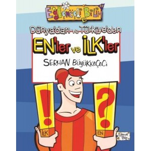 Dünyadan ve Türkiyeden Enler ve İlkler