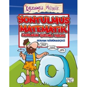 Yontulmuş Matematik Sayıların Gizemli Tarihi