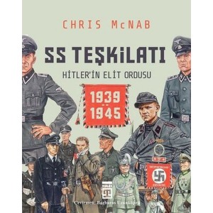 SS Teşkilatı Hitlerin Elit Ordusu 1939 1945