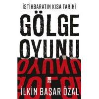 İstihbaratın Kısa Tarihi Gölge Oyunu