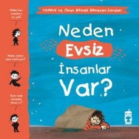 Neden Evsiz İnsanlar Var Yaman ve Onun Bitmek Bilmeyen Soruları