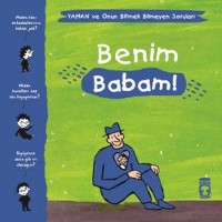 Benim Babam Yaman ve Onun Bitmek Bilmeyen Soruları