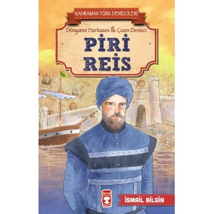 Piri Reis Kahraman Türk Denizcileri
