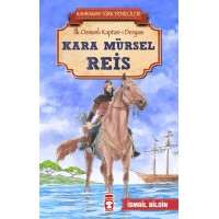 Kara Mürsel Reis Kahraman Türk Denizcileri