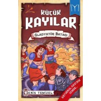 Küçük Kayılar 2 Gladyatör Batağı