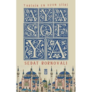 Tarihin En Uzun Şiiri Ayasofya