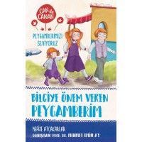 Bilgiye Önem Veren Peygamberim Can İle Canan Peygamberimizi Seviyoruz