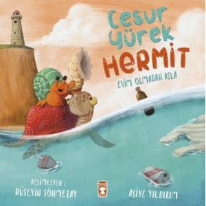 Cesur Yürek Hermit Evim Olmadan Asla