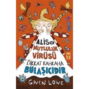 Alis ve Mutluluk Virüsü Dikkat Kahkaha Bulaşıcıdır