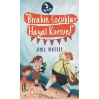 Bırakın Çocuklar Hayal Kursun Seti 3 Kitap Takım