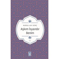Aşkım İsyandır Benim