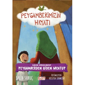 Elçilere Verilen Mektup Peygamberimizin Hayatı