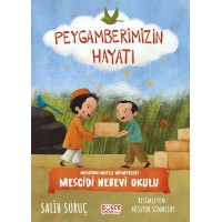 Mescidin Mutlu Misafirleri Peygamberimizin Hayatı