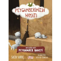 Mutluluğa Davet Peygamberimizin Hayatı