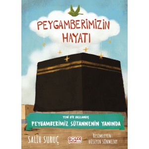 Yeni Bir Başlangıç Peygamberimizin Hayatı