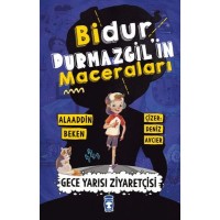 Bidur Durmazgil'in Maceraları Gece Yarısı Ziyaretçisi