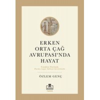 Erken Orta Çağ Avrupası'nda Hayat