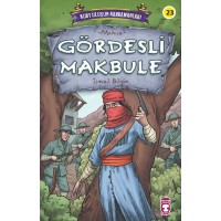 Gördesli Makbule Kurtuluşun Kahramanları 3