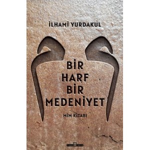 Bir Harf Bir Medeniyet Mim Kitabı
