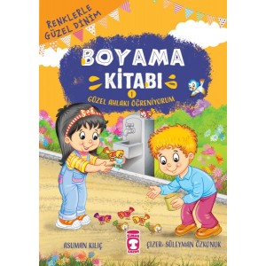 Güzel Ahlakı Öğreniyorum Renklerle Güzel Dinim Boyama Kitabı 1