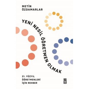 Yeni Nesil Öğretmen Olmak