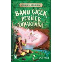 Banu Çiçek Periler Diyarında Dede Korkut İle Değerler Eğitimi