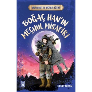Boğaç Hanın Meçhul Misafiri Dede Korkut İle Değerler Eğitimi