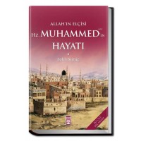 Allahın Elçisi Hazreti Muhammedin S.A.V. Hayatı