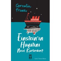 Einstein'ın Hayatını Nasıl Kurtardım
