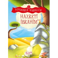 Hazreti İbrahim Peygamber Hikayeleri 3