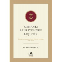 Osmanlı Bahriyesinde Lojistik