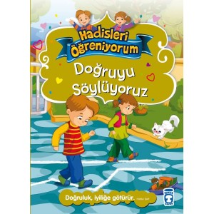 Doğruyu Söylüyoruz Hadisleri Öğreniyorum
