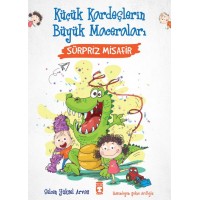 Sürpriz Misafir Küçük Kardeşlerin Büyük Maceraları