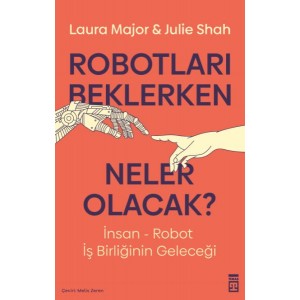 Robotları Beklerken Neler Olacak