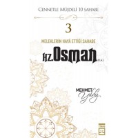 Cennetle Müjdeli 10 Sahabe 3 Hz. Osman R.A.