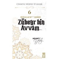 Cennetle Müjdeli 10 Sahabe 6 Zûbeyr Bin Avvam R.A.
