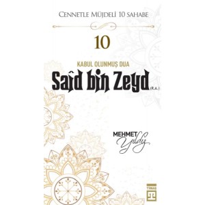 Cennetle Müjdeli 10 Sahabe 10 Said Bin Zeyd R.A.