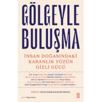 Gölgeyle Buluşma İnsan Doğasındaki Karanlık Yüzün Gizli Gücü