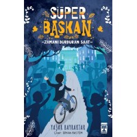Süper Başkan Zamanı Durduran Saat