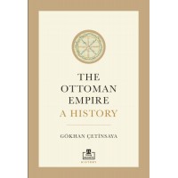 The Ottoman Empire A History