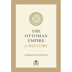 The Ottoman Empire A History