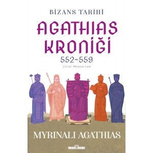 Bizans Tarihi Agathias Kroniği 552 559