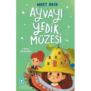 Ayvayı Yedik Müzesi Ayvayı Yedik Müzesi