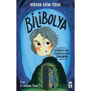 Bilibolya Kontrolsüz Düşüncelerin Peşinde